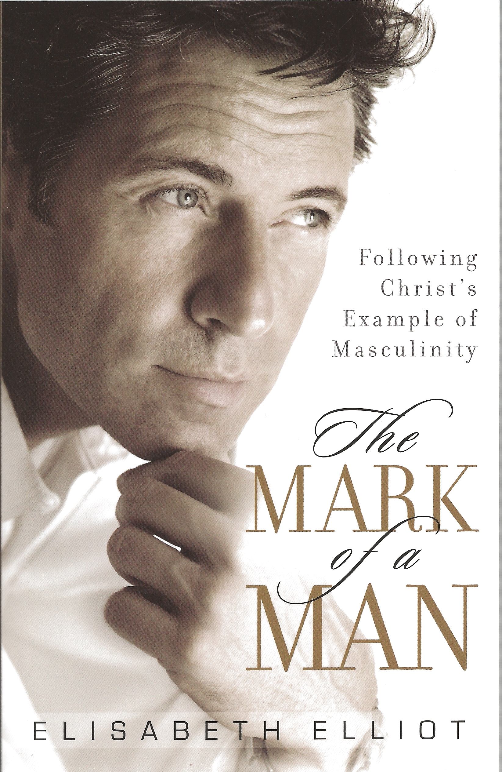 THE MARK OF A MAN Elisabeth Elliot - Click Image to Close